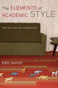 Title: Elements of Academic Style, Author: Eric Hayot