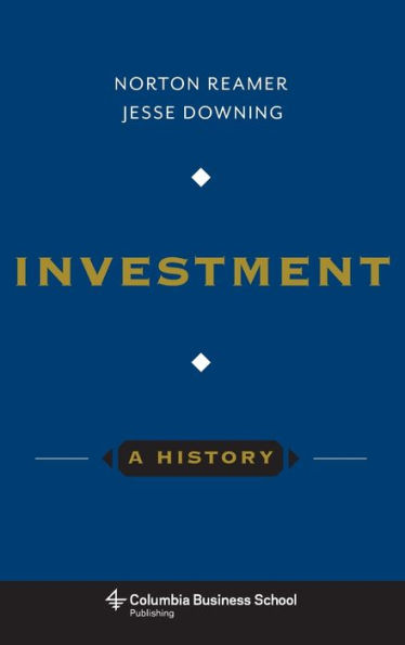 Investment: A History