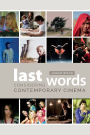 Last Words: Considering Contemporary Cinema