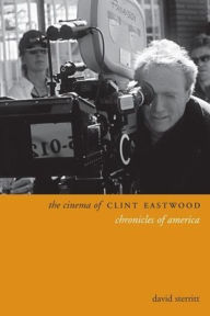 Title: Cinema of Clint Eastwood : Chronicles of America, Author: David Sterritt