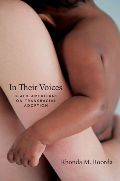 Their Voices: Black Americans on Transracial Adoption