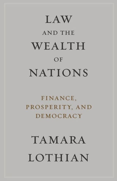 Law and the Wealth of Nations: Finance, Prosperity, Democracy