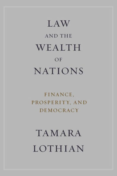 Law and the Wealth of Nations: Finance, Prosperity, and Democracy