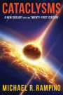Cataclysms: A New Geology for the Twenty-First Century