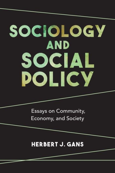 Sociology and Social Policy: Essays on Community, Economy, Society