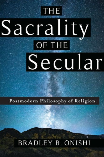 the Sacrality of Secular: Postmodern Philosophy Religion
