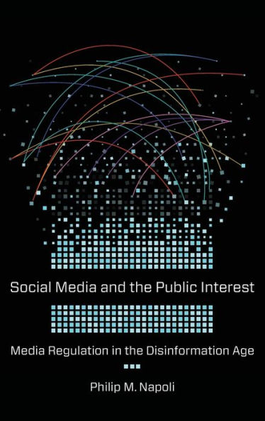 Social Media and the Public Interest: Regulation Disinformation Age