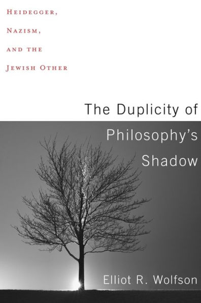 the Duplicity of Philosophy's Shadow: Heidegger, Nazism, and Jewish Other