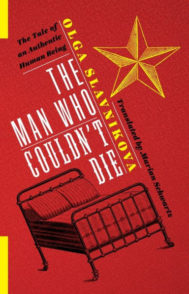 The Man Who Couldn't Die: The Tale of an Authentic Human Being