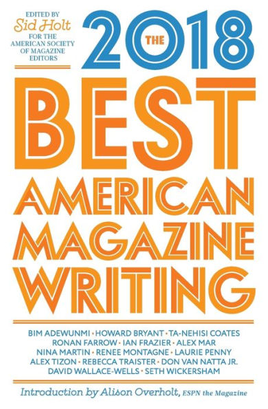 The Best American Magazine Writing 2018