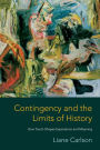 Contingency and the Limits of History: How Touch Shapes Experience and Meaning