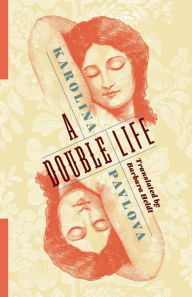 Title: A Double Life, Author: Karolina Pavlova