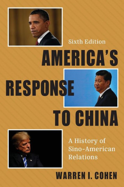 America's Response to China: A History of Sino-American Relations / Edition 6