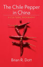 The Chile Pepper in China: A Cultural Biography