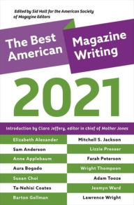 Title: The Best American Magazine Writing 2021, Author: Sid Holt