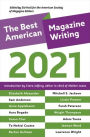 The Best American Magazine Writing 2021
