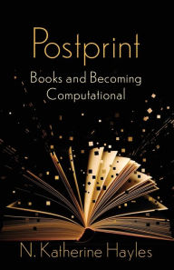 Online ebook pdf download Postprint: Books and Becoming Computational by N. Katherine Hayles (English Edition)