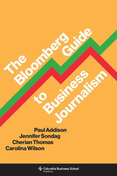 The Bloomberg Guide to Business Journalism