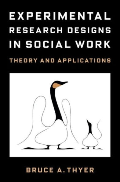 Experimental Research Designs Social Work: Theory and Applications