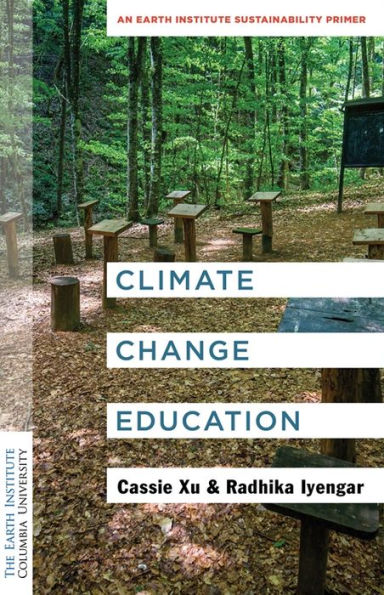 Climate Change Education: An Earth Institute Sustainability Primer