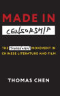 Made in Censorship: The Tiananmen Movement in Chinese Literature and Film