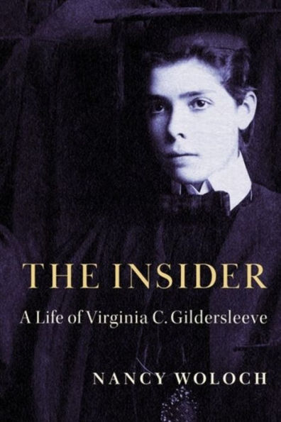 The Insider: A Life of Virginia C. Gildersleeve