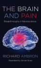 The Brain and Pain: Breakthroughs in Neuroscience