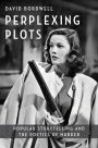 Perplexing Plots: Popular Storytelling and the Poetics of Murder