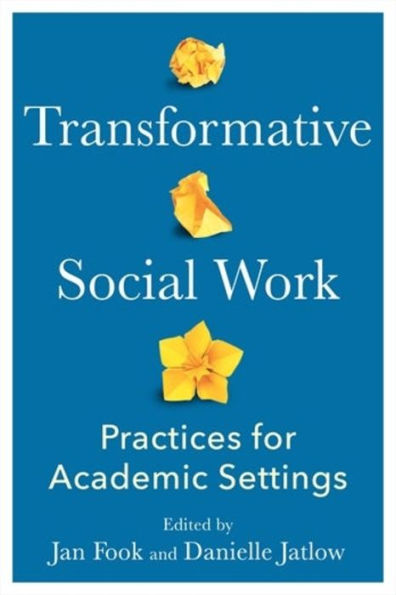 Transformative Social Work: Practices for Academic Settings