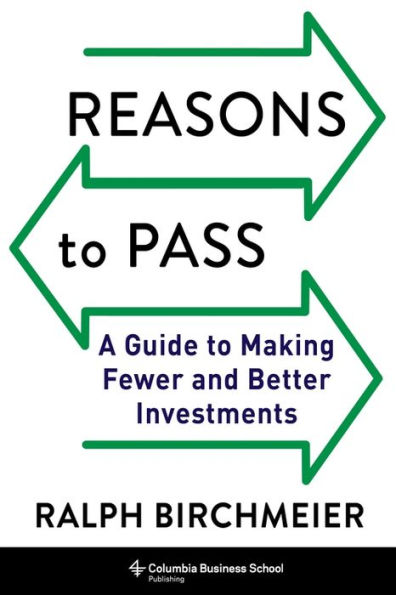 Reasons to Pass: A Guide Making Fewer and Better Investments