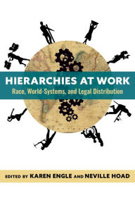 Tagalog e-books free download Hierarchies at Work: Race, World-Systems, and Legal Distribution 9780231212250 ePub by Karen Engle, Neville Hoad