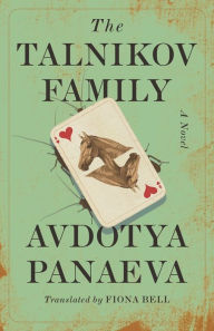 Free ebook downloads forum The Talnikov Family: A Novel 9780231213196