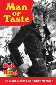 Pdb books free download Man of Taste: The Erotic Cinema of Radley Metzger FB2 PDB