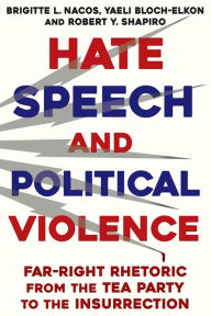 Best audio book download free Hate Speech and Political Violence: Far-Right Rhetoric from the Tea Party to the Insurrection PDB CHM ePub