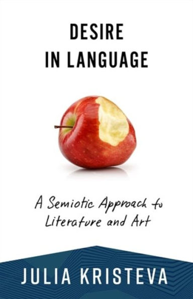 Desire Language: A Semiotic Approach to Literature and Art