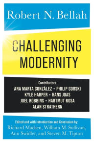 Title: Challenging Modernity, Author: Robert N. Bellah