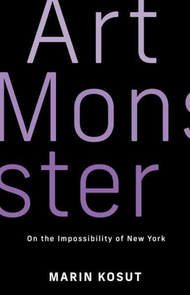 Art Monster: On the Impossibility of New York