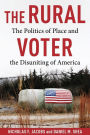 The Rural Voter: The Politics of Place and the Disuniting of America