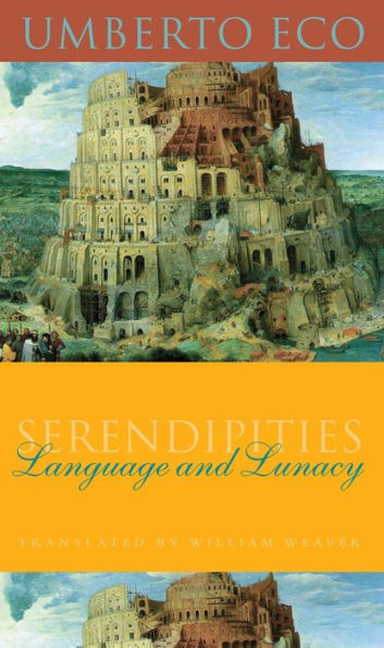 Serendipities: Language and Lunacy