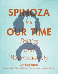 Title: Spinoza for Our Time: Politics and Postmodernity, Author: Antonio Negri