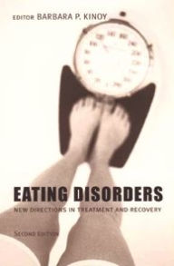 Title: Eating Disorders: New Directions in Treatment and Recovery, Author: Barbara P. Kinoy