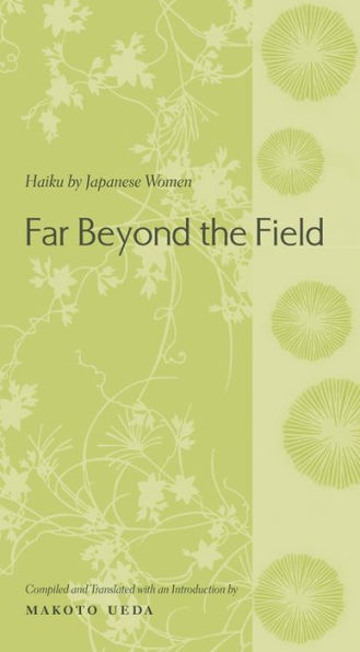 Far Beyond the Field: Haiku by Japanese Women