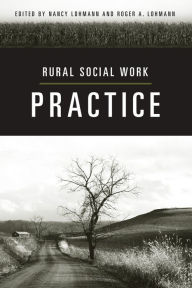 Title: Rural Social Work Practice, Author: Nancy Lohmann