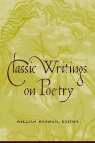 Title: Classic Writings on Poetry, Author: William Harmon