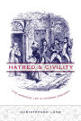 Hatred and Civility: The Antisocial Life in Victorian England