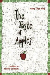 Title: The Taste of Apples, Author: Huang Chun-ming