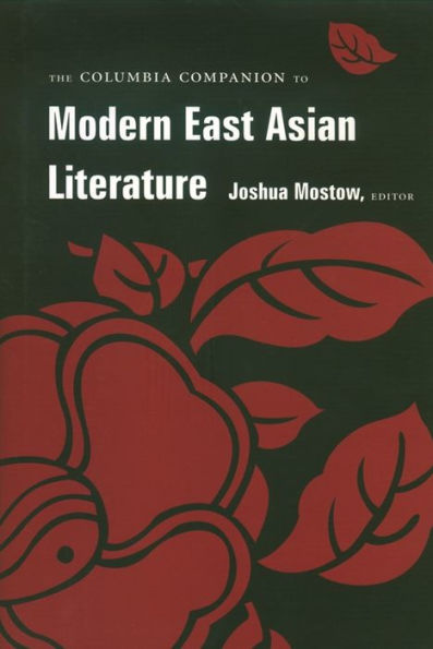 The Columbia Companion to Modern East Asian Literature