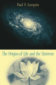 Title: The Origins of Life and the Universe, Author: Paul Lurquin