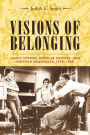 Visions of Belonging: Family Stories, Popular Culture, and Postwar Democracy, 1940-1960