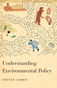 Title: Understanding Environmental Policy, Author: Steven Cohen